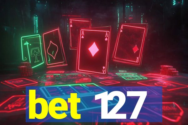 bet 127
